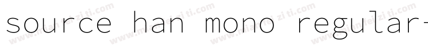 source han mono regular字体转换